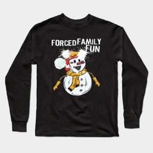 Forced Family Fun Funny Christmas Design Long Sleeve T-Shirt